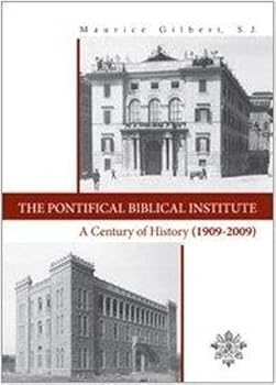 Pontifical Biblical Institute: A Century of History (1909-2009)
