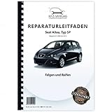  Seat Altea Typ 5P 2004-2015 Felgen und Reifen Reparaturanleitung Buch Werkstatthandbuch Reparaturhandbuch Reparaturleitfaden