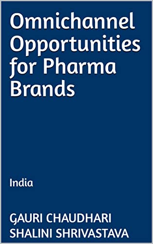 Omnichannel Opportunities for Pharma Brands : India