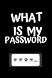 What Is My Password - Password Book, Password log book and internet organizer, Website / App Password Notebook.: 6x9ÃÂ¢Ãâ¬Ãï¿½ Password book 120 Pages 8 Passwords per page.