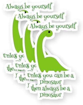 Always Be Yourself Unless You Vinyl Stickers 3 Pack 3 Inch image 5