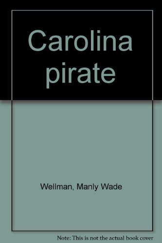 Carolina pirate B0006BVR64 Book Cover