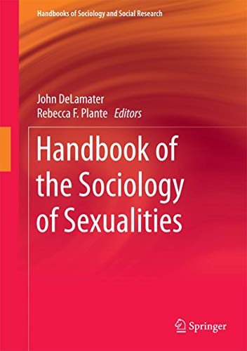 Handbook of the Sociology of Sexualities (Handbooks of Sociology and Social Research)
