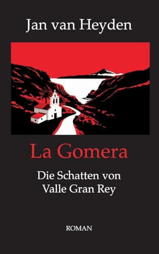 La Gomera: Die Schatten von Valle Gran Rey