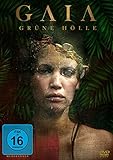 Gaia - Grüne Hölle