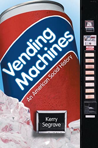 McFarland Vending Machines: An American Social History