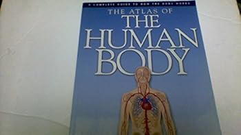 Paperback The Atlas of The Human Body Book