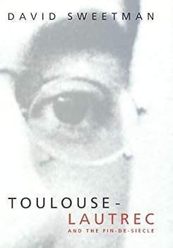Hardcover Toulouse-Lautrec and the Fin-De-Siecle Book