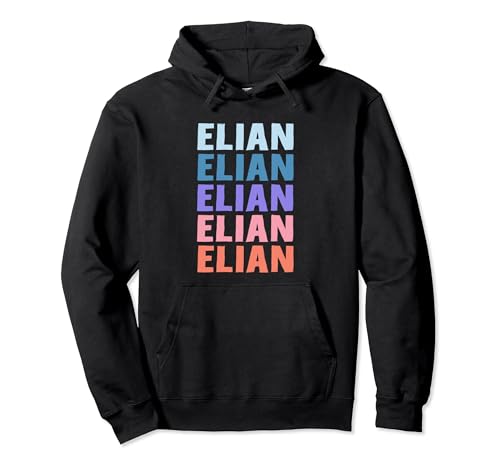 Divertido regalo nombre elian personalizado primer nombre sudadera con capucha