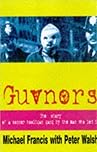 Guvnors: The Autobiography of a Football Hooligan Gang Leader