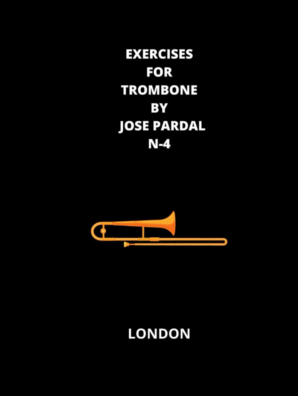 Exercises for Trombone N-4 Jose Pardal London pour la justesse
