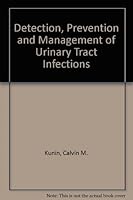 Detection, prevention, and management of urinary tract infections;: A manual for the physician, nurse, and allied health worker 0812105001 Book Cover
