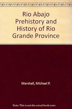 Hardcover Rio Abajo Prehistory and History of Rio Grande Province Book