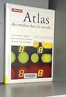 ATLAS DES MEDIAS DANS LE MONDE 2746701170 Book Cover