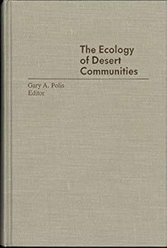 Hardcover The Ecology of Desert Communities (Desert Ecology Series) Book