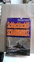 Schlachtschiff Scharnhorst. Tatsachenbericht. 3782201566 Book Cover