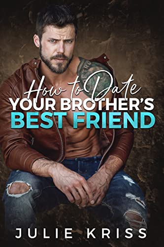 How to Date Your Brother's Best Friend (Eden Hills...