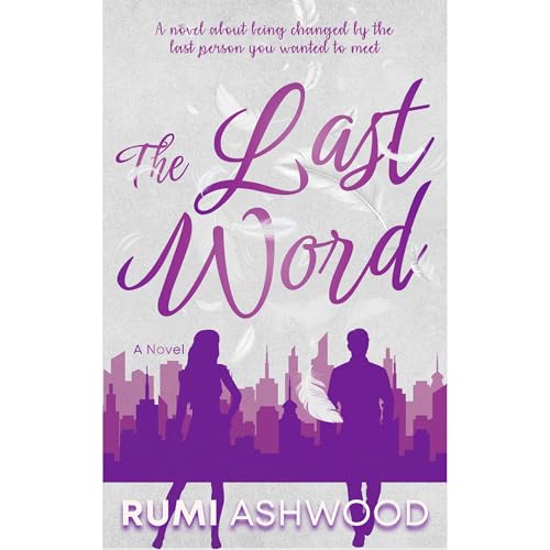 The Last Word Audiolibro Por Rumi Ashwood arte de portada
