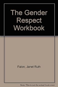 Paperback The Gender Respect Workbook: Group Activities to Teach Non-Sexist Behavior to Children Book