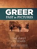 Greer: Past in Pictures: The First 75 Years