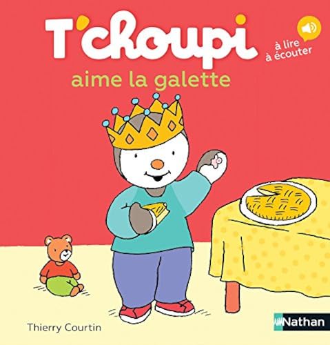 T'choupi aime la galette - Dès 2 ans