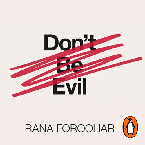 Don't Be Evil by Rana Foroohar episode artwork
