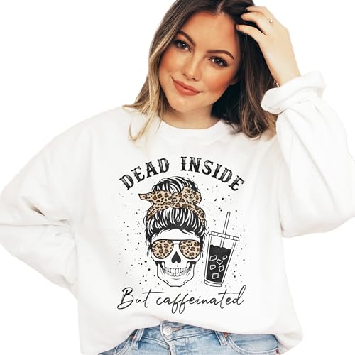 Iced Coffee Sweatshirt, Dead Inside But Caffeinated, Funny Skeleton Mama Sweater, Caffeine Coffee Lover Gift, Gift For Her, Unisex Crewneck Sweatshirt3