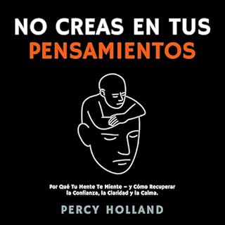 No Creas en Tus Pensamientos Audiolibro Por Percy Holland arte de portada