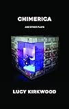 Chimerica and Other Plays