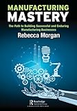 Manufacturing Mastery