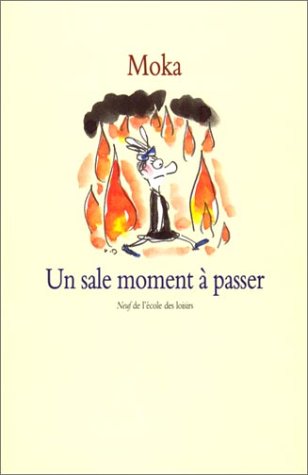 Un sale moment à passer
