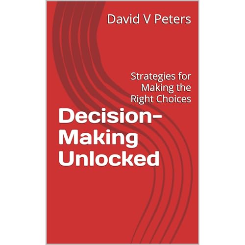 Decision-Making Unlocked Audiolibro Por David V Peters arte de portada