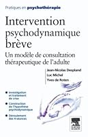 Intervention psychodynamique brève: Un modèle de consultation thérapeutique de l'adulte 2294706889 Book Cover