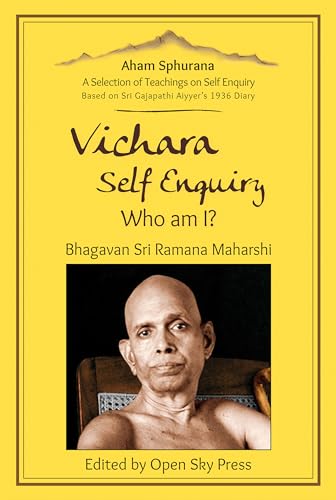Aham Sphurana | Vichara – Self Enquiry, Who am I? | Sri Ramana Maharshi | Spiritual | English | Open Sky Press: A Selection of Self Enquiry Teachings ... Teachings from Bhagavan Sri Ramana Maharshi)