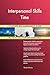 Produktbild Interpersonal Skills Time All-Inclusive Self-Assessment - More than 700 Success Criteria, Instant Visual Insights, Comprehensive Spreadsheet Dashboard, Auto-Prioritized for Quick Results