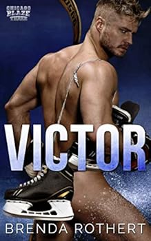 Victor - Book #3 of the Chicago Blaze