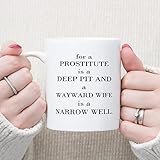 Taza inspiradora para café de cerámica de 11 onzas, para una prostituta es un pozo profundo y un pozo, taza de café o té de cerámica de 11 onzas, taza de café con refranes divertidos, regalo para