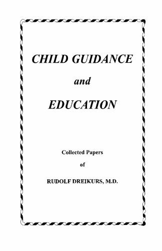 Child Guidance and Education: Collected Papers