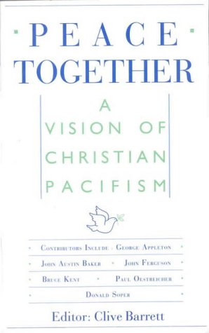 Peace Together OP: A Vision of Christian Pacifism