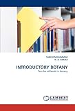 INTRODUCTORY BOTANY: Text for all levels in botany