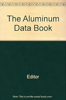 Hardcover The Aluminum Data Book