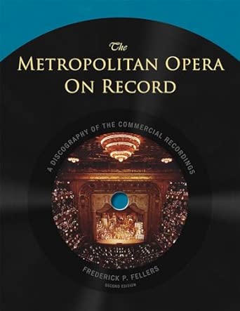 The Metropolitan Opera on Record: A Discography of the Commercial Recordings Second Edition book cover
