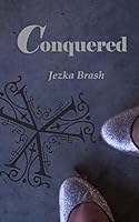 Conquered 1515380297 Book Cover