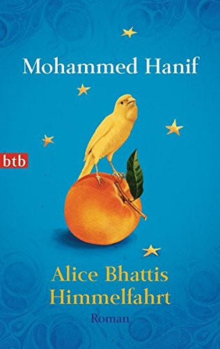 Alice Bhattis Himmelfahrt: Roman