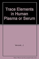 Trace Elements in Human Plasma for Serum 0849368103 Book Cover