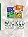 Wicked Solutions: A Systems Approach to Complex Problems