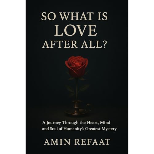 So What Is Love After All? Audiolibro Por Amin Refaat arte de portada