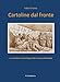 Cartoline Dal Fronte. Le Cartoline In Franchigia Della I Guerra Mondiale - 3
