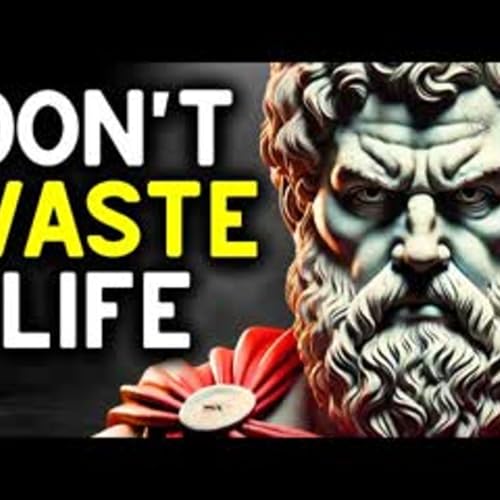 A Stoicism Guide to STOP WASTING Your Life