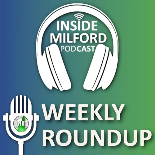 Inside Milford - Weekly Roundup Ep2 Week Ending May 22